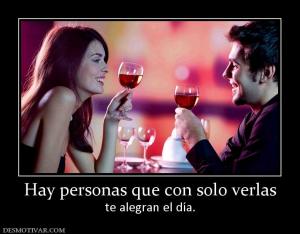 Hay personas que con solo verlas te alegran el día.