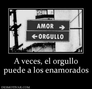 A veces, el orgullo puede a los enamorados