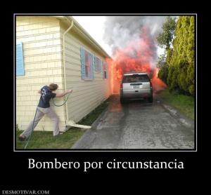 Bombero por circunstancia