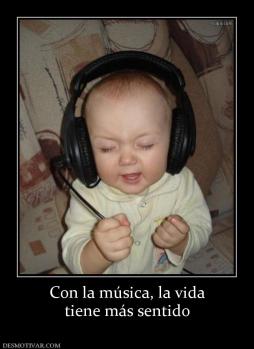 Con la música, la vida tiene más sentido