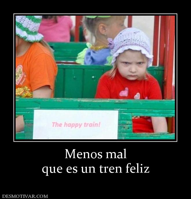 Menos mal que es un tren feliz