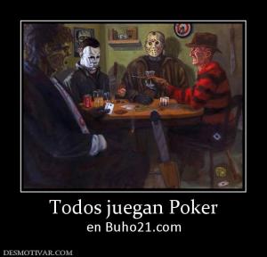 Todos juegan Poker en Buho21.com