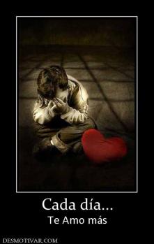 Cada día... Te Amo más