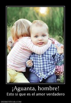 ¡Aguanta, hombre! Esto si que es el amor verdadero