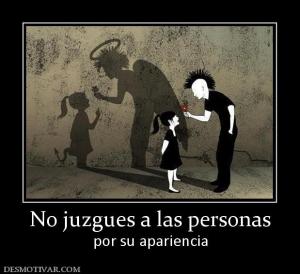 No juzgues a las personas por su apariencia