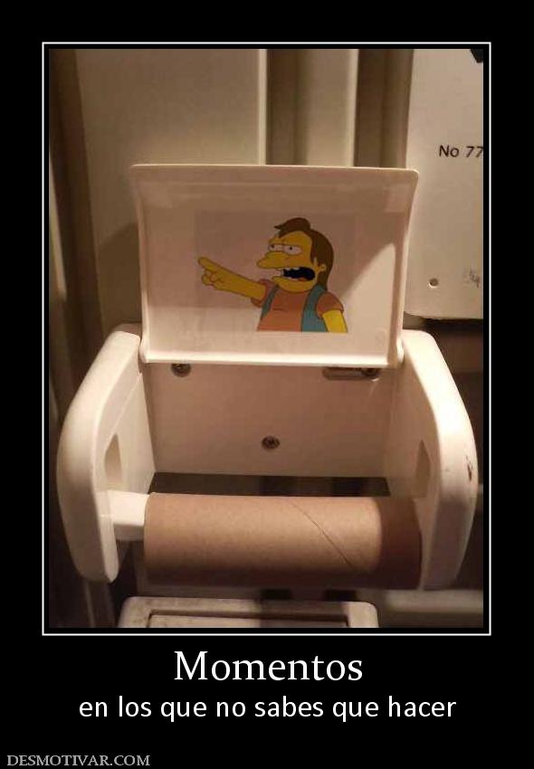Momentos en los que no sabes que hacer