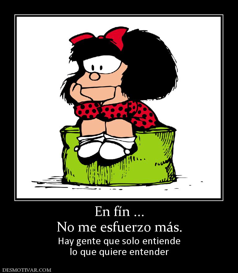En fín ... No me esfuerzo más.  Hay gente que solo entiende lo que quiere entender