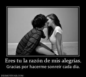 Eres tu la razón de mis alegrías. Gracias por hacerme sonreír cada día.