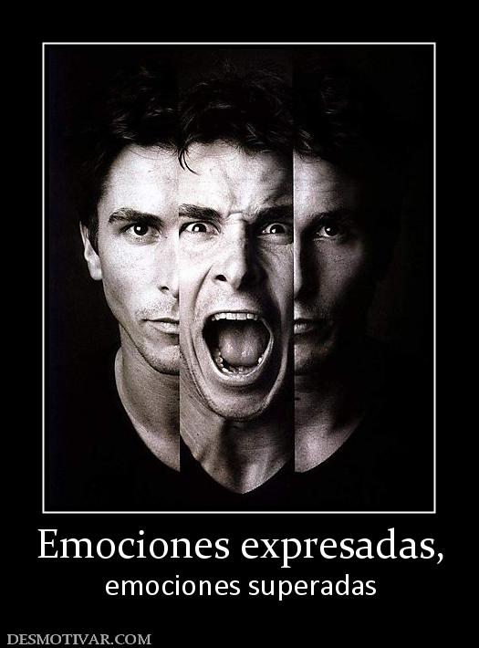 Emociones expresadas, emociones superadas