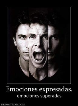 Emociones expresadas, emociones superadas