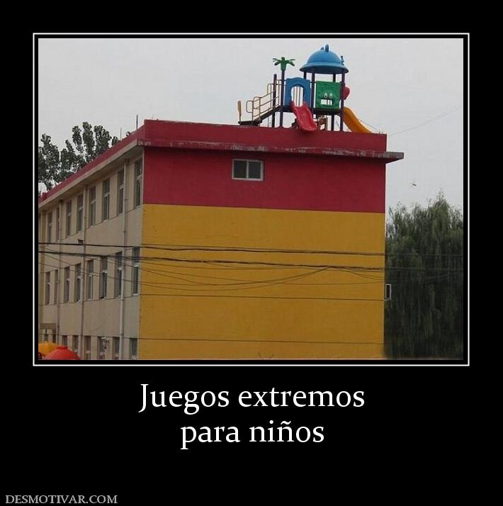 Juegos extremos para niños