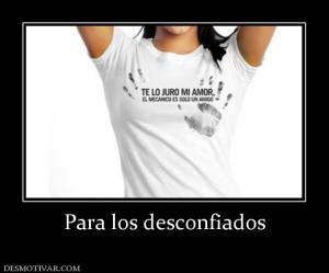 Para los desconfiados