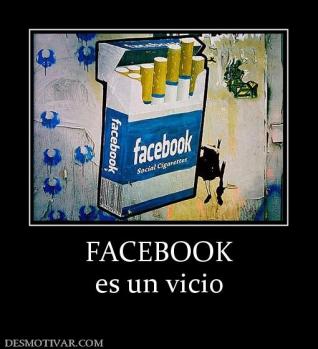 FACEBOOK es un vicio