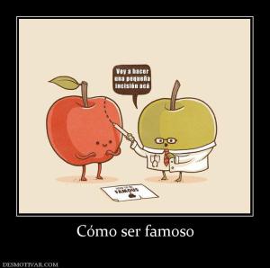 Cómo ser famoso