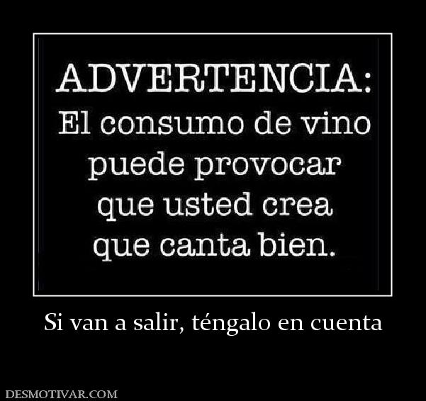 Si van a salir, téngalo en cuenta