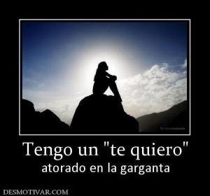 Tengo un  atorado en la garganta