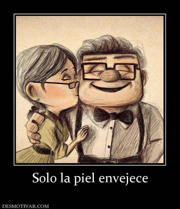 Solo la piel envejece