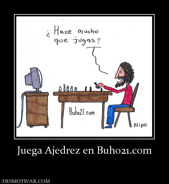 Juega Ajedrez en buho21.org