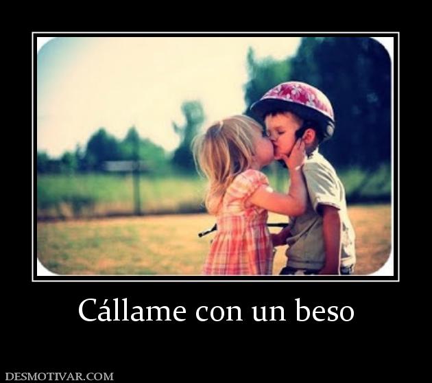 Cállame con un beso