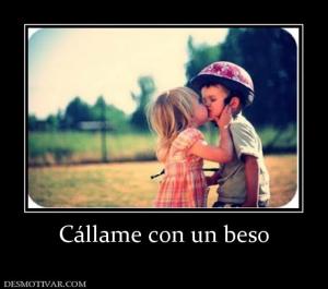 Cállame con un beso