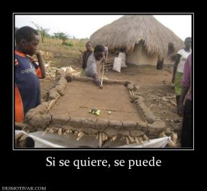 Si se quiere, se puede