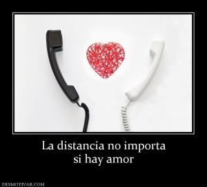 La distancia no importa si hay amor