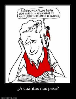 ¿A cuántos nos pasa?