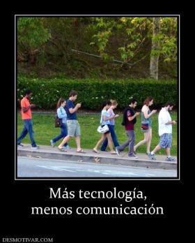 Más tecnología, menos comunicación