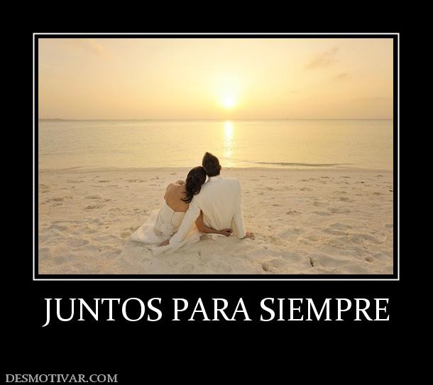 JUNTOS PARA SIEMPRE