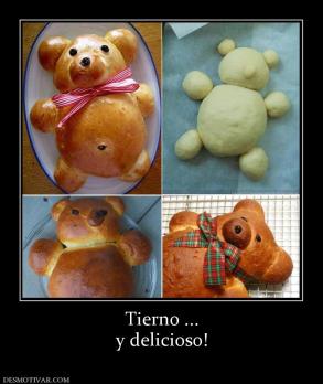 Tierno ... y delicioso!