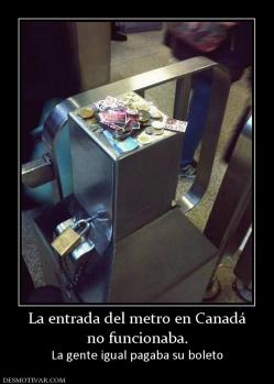 La entrada del metro en Canadá no funcionaba. La gente igual pagaba su boleto