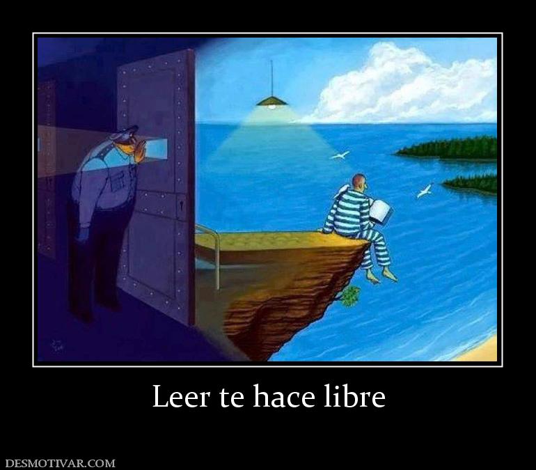 Leer te hace libre