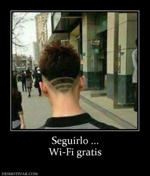 Seguirlo ... Wi-Fi gratis