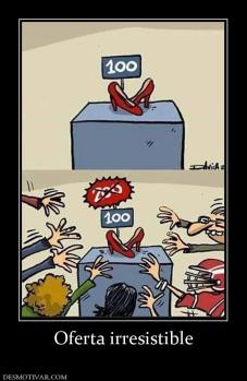 Oferta irresistible