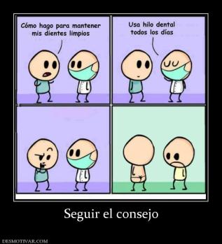 Seguir el consejo