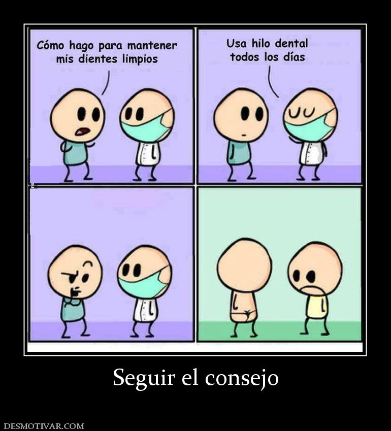 Seguir el consejo