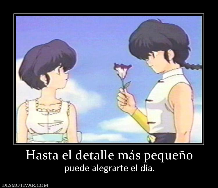 Hasta el detalle más pequeño puede alegrarte el día.