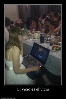 El vicio es el vicio