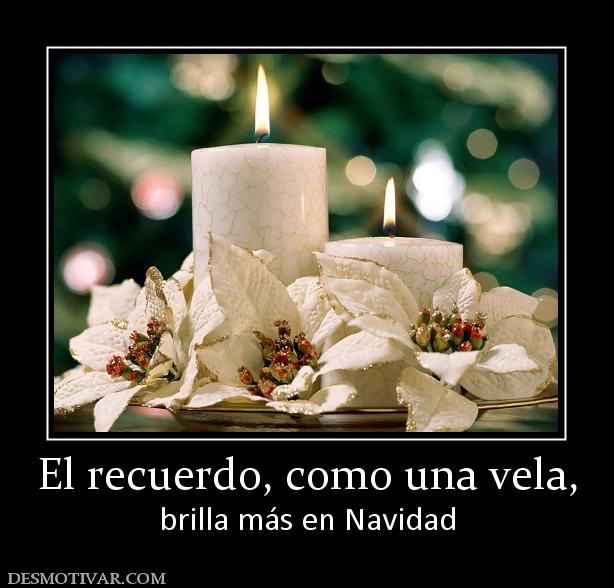 El recuerdo, como una vela, brilla más en Navidad