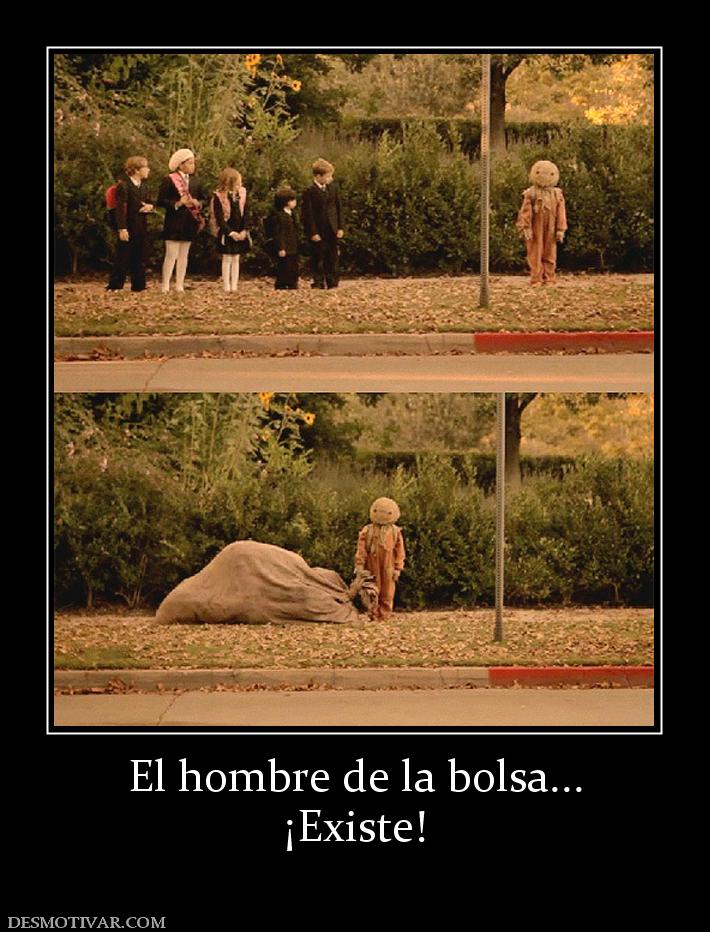 El hombre de la bolsa... ¡Existe!