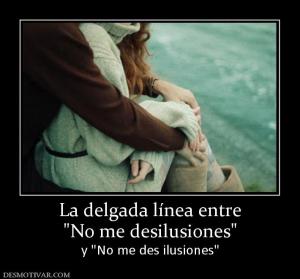 La delgada línea entre y