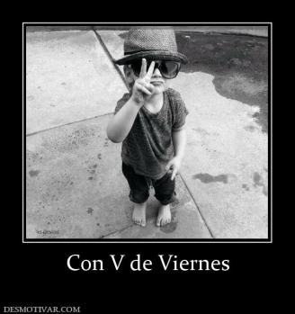 Con V de Viernes