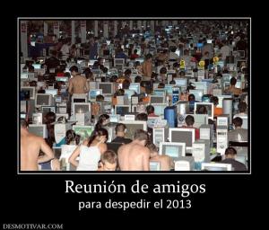 Reunión de amigos para despedir el 2013