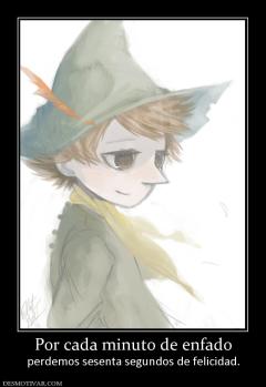 Por cada minuto de enfado perdemos sesenta segundos de felicidad.