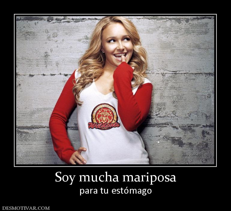 Soy mucha mariposa para tu estómago