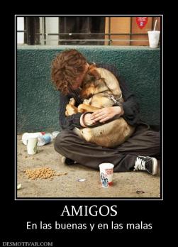AMIGOS En las buenas y en las malas