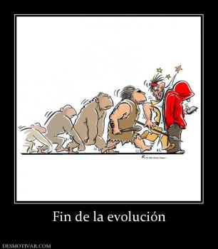 Fin de la evolución