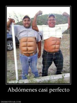 Abdómenes casi perfecto