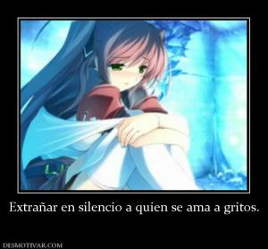 Extrañar en silencio a quien se ama a