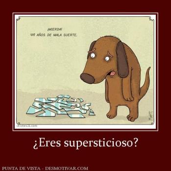 ¿Eres supersticioso?